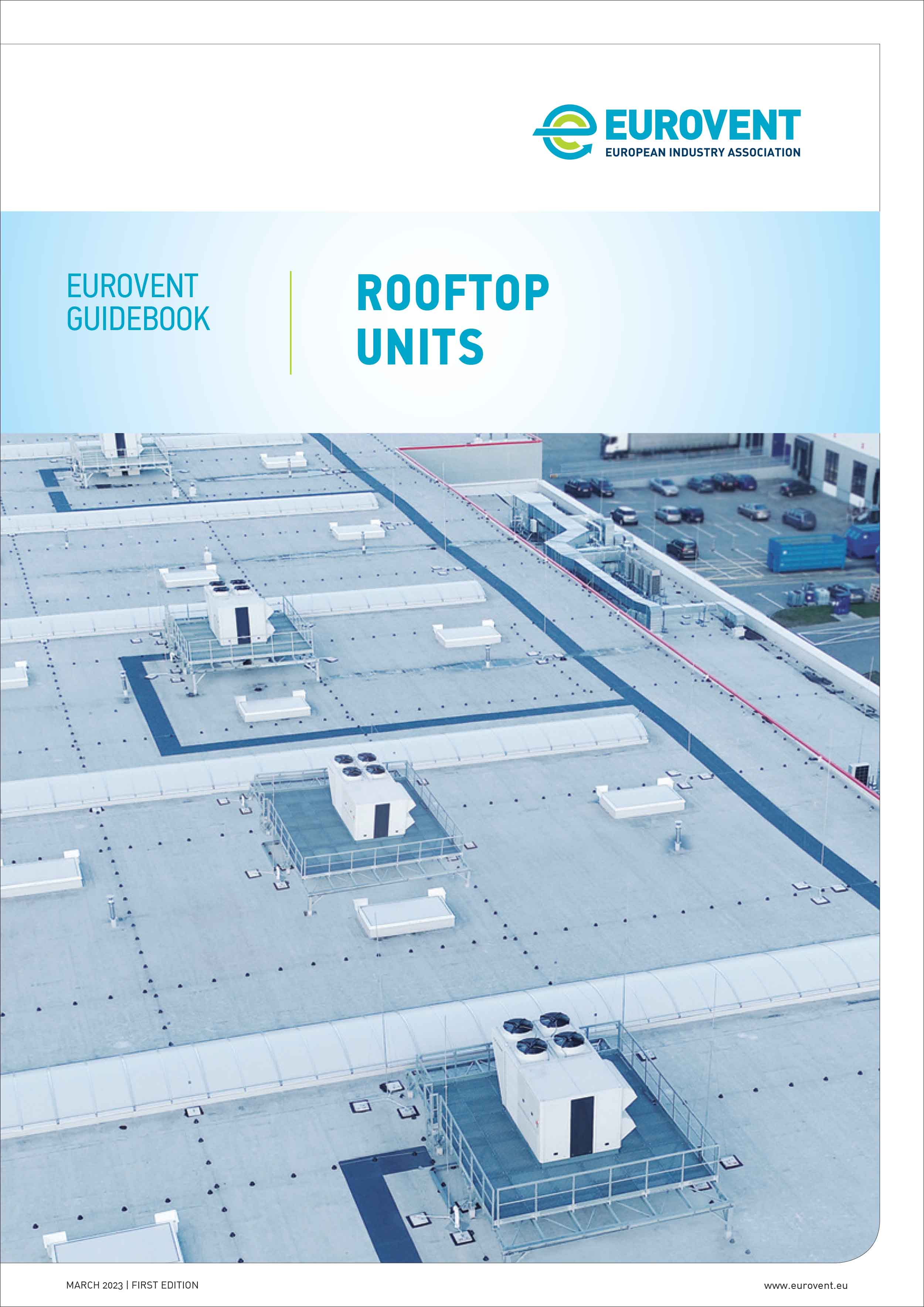 This Guidebook version is in English. If you are interested in the print version of this document, contact the Eurovent Secretariat (secretariat@eurovent.eu).