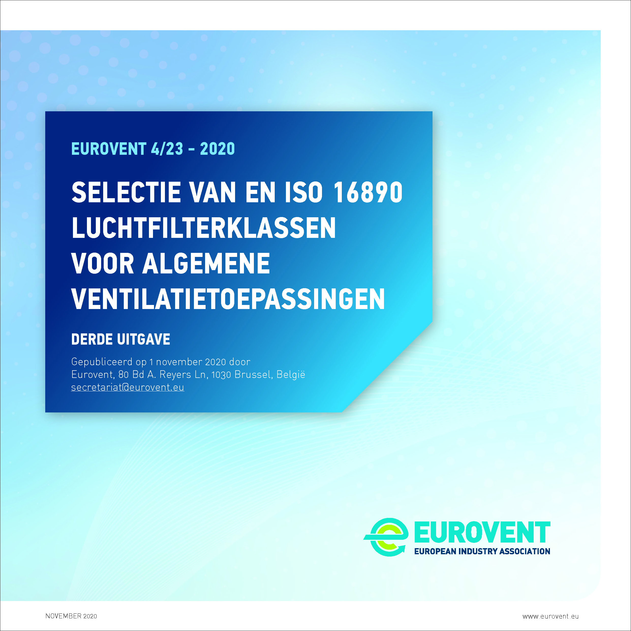 Eurovent 4/23 - 2020: Selectie van en ISO 16890 luchtfilterklassen voor algemene ventilatietoepassingen - Derde uitgave